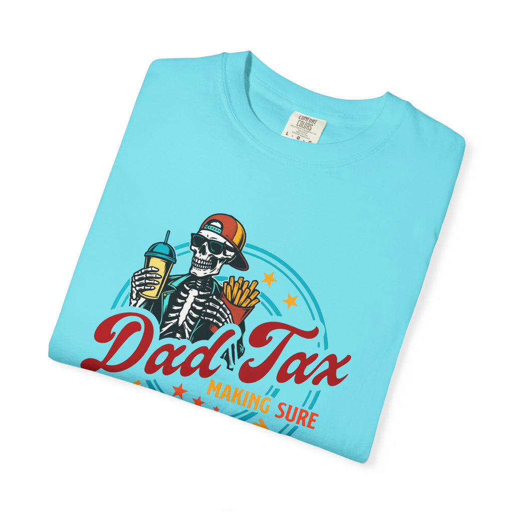 Dad Tax Unisex T-Shirt