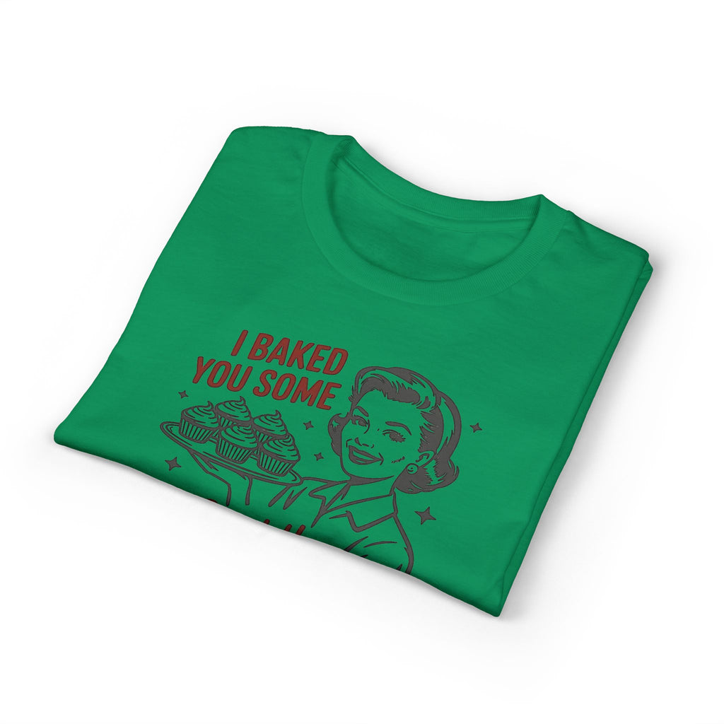 I’ve Baked Some Cupcakes Gildan unisex T-Shirt