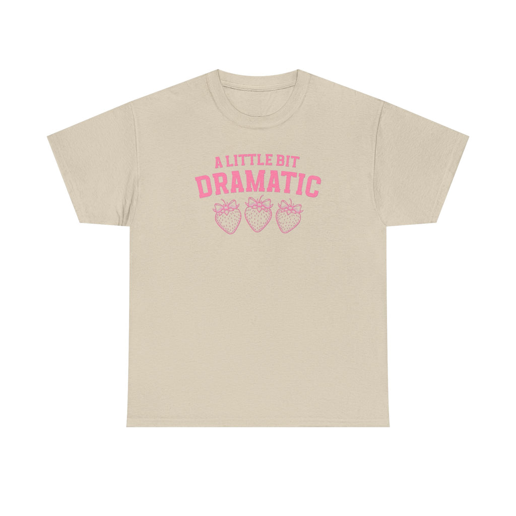 Little bit Dramatic Gildan T-Shirt