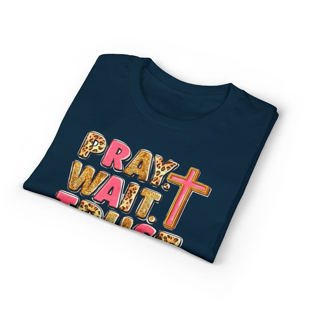 Pray, Wait, Trust Gildan unisex T-Shirt