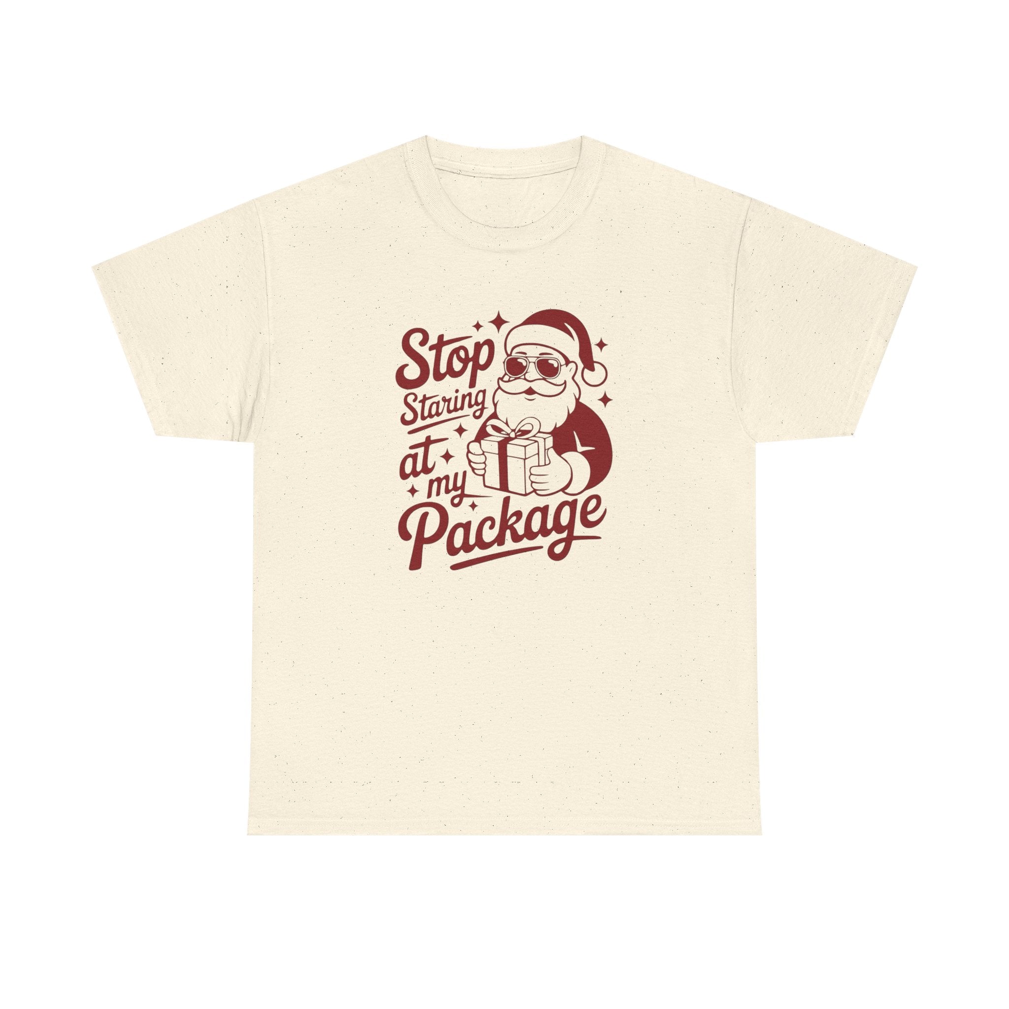 Stop Staring at my Package Gildan T-Shirt