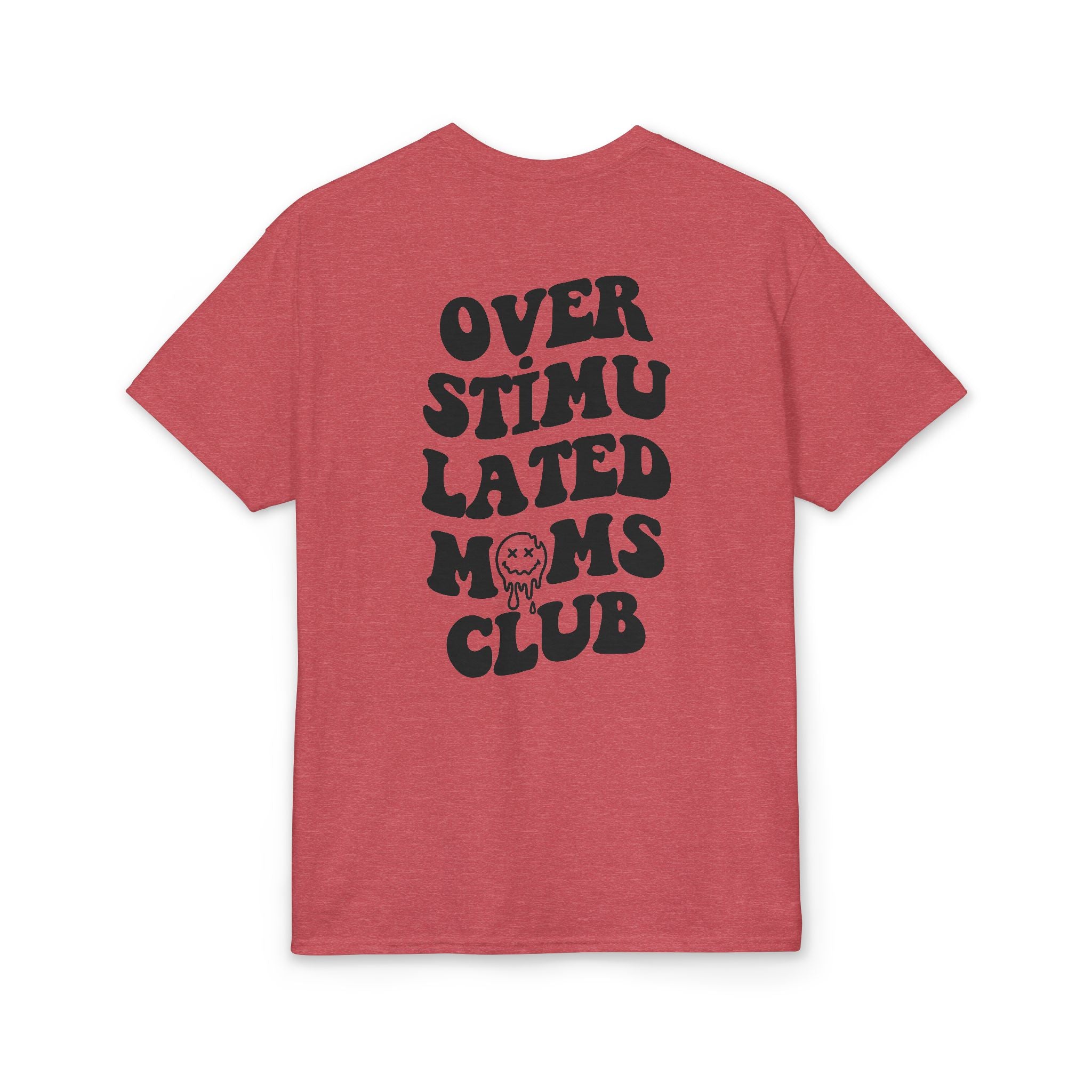 Smiley Overstimulated Moms Club Gildan unisex T-Shirt