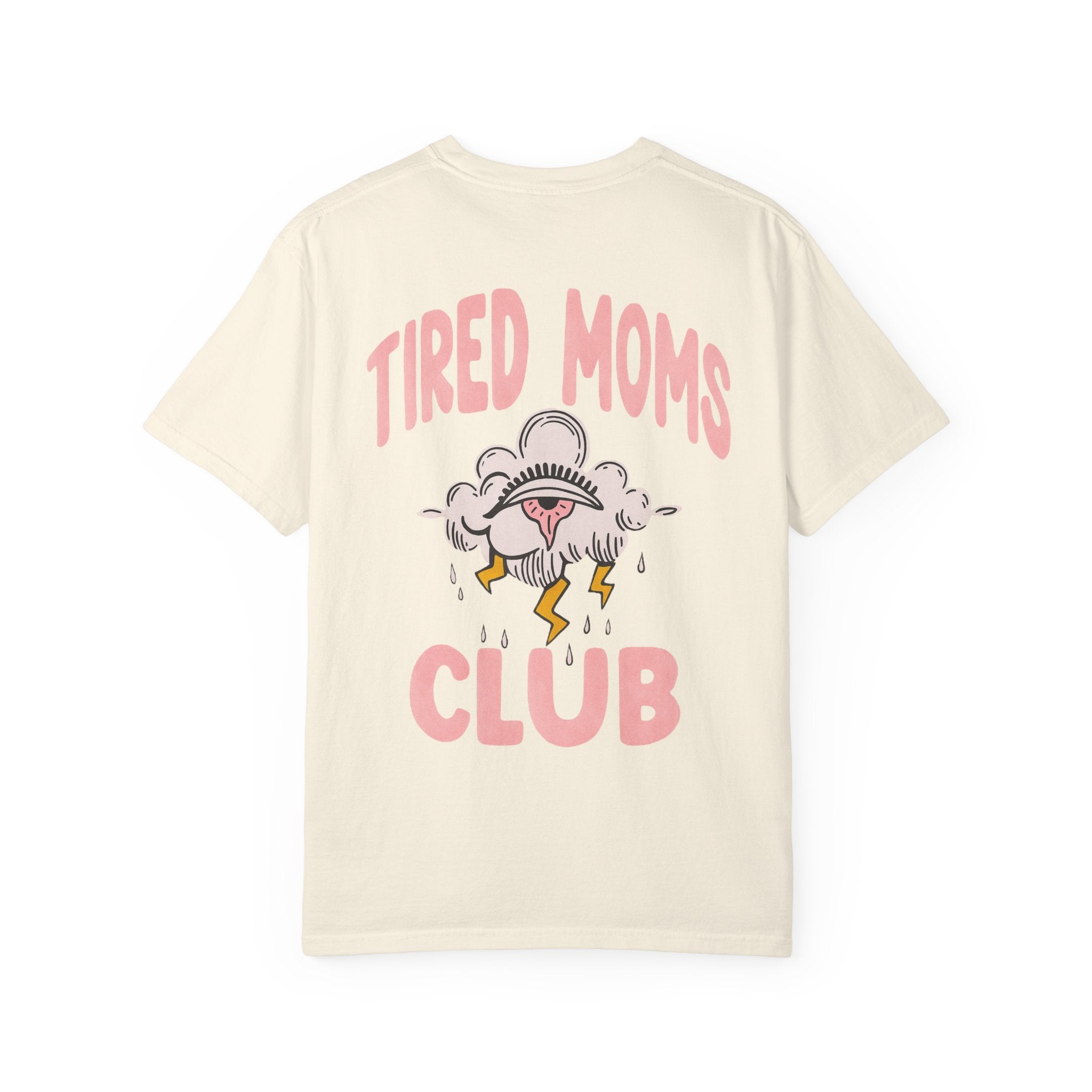 Tired Moms Club Unisex T-Shirt