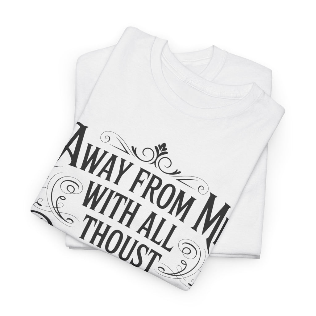 Away From Me Gildan T-Shirt