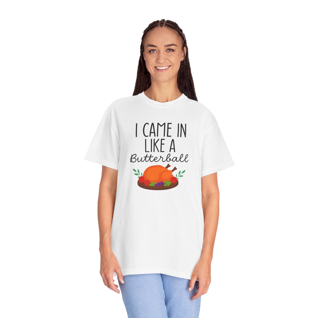 I came in like a Butterball Unisex T-Shirt