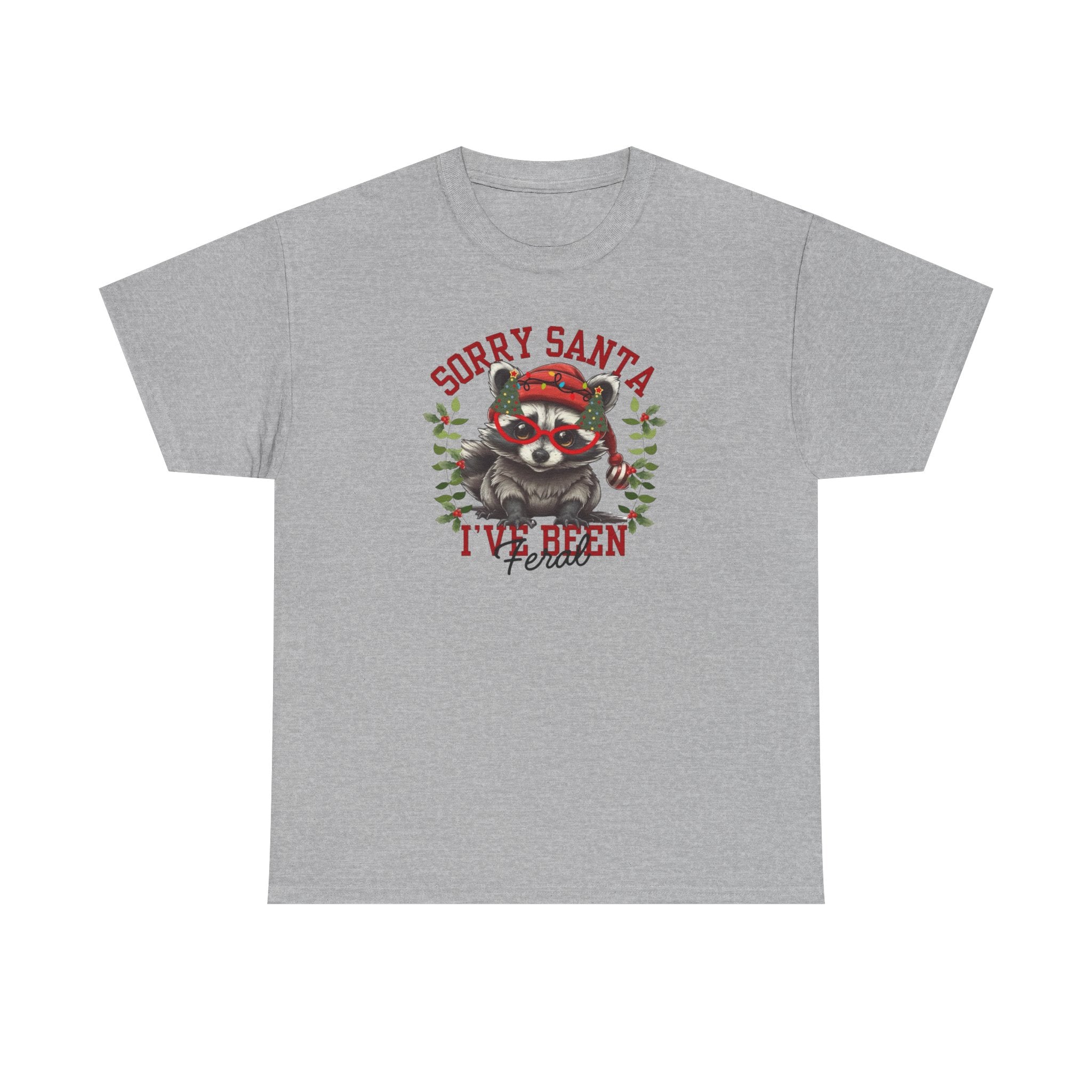 Sorry Santa I’ve Been Feral Gildan T-Shirt