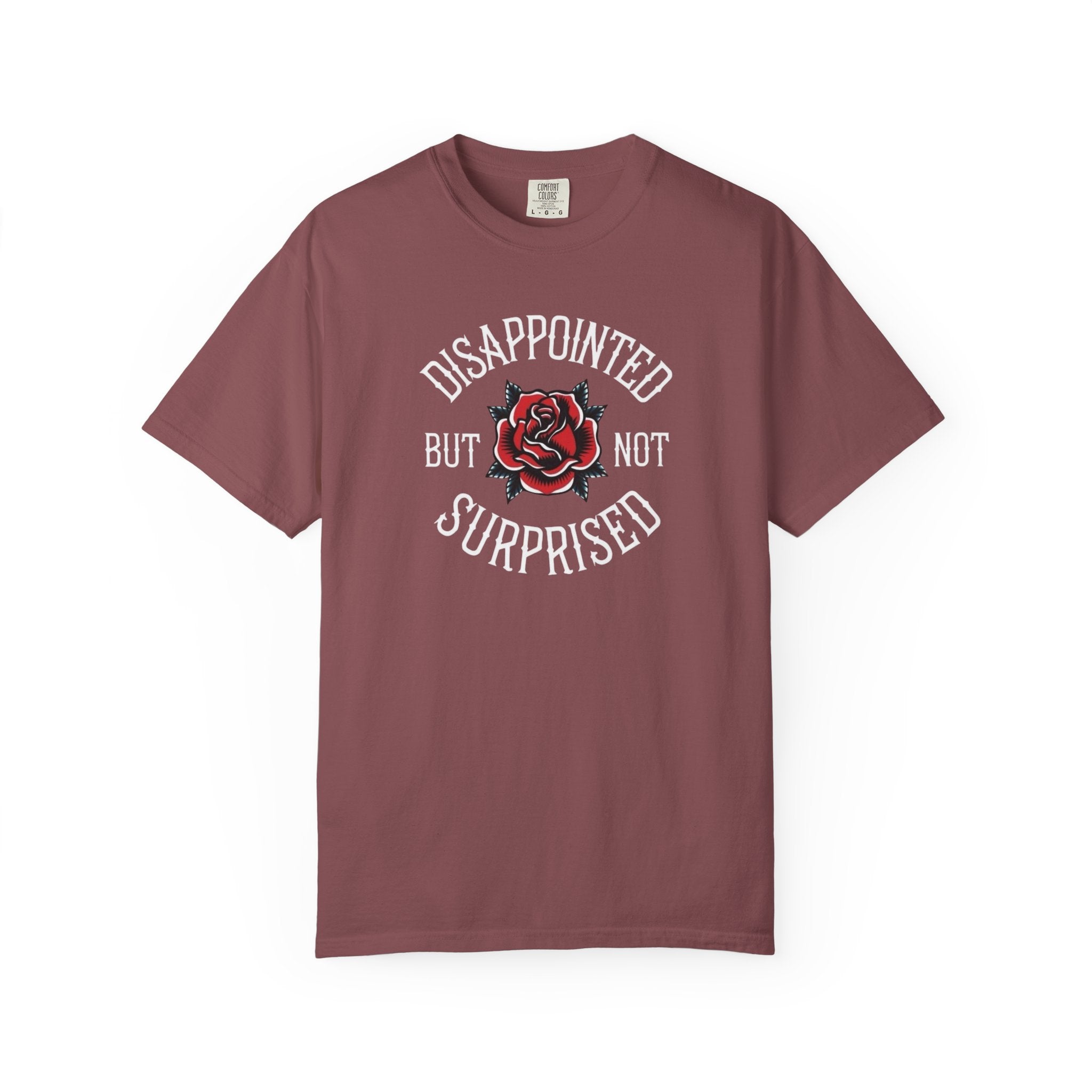 Disappointed but not Surprised Unisex T-Shirt