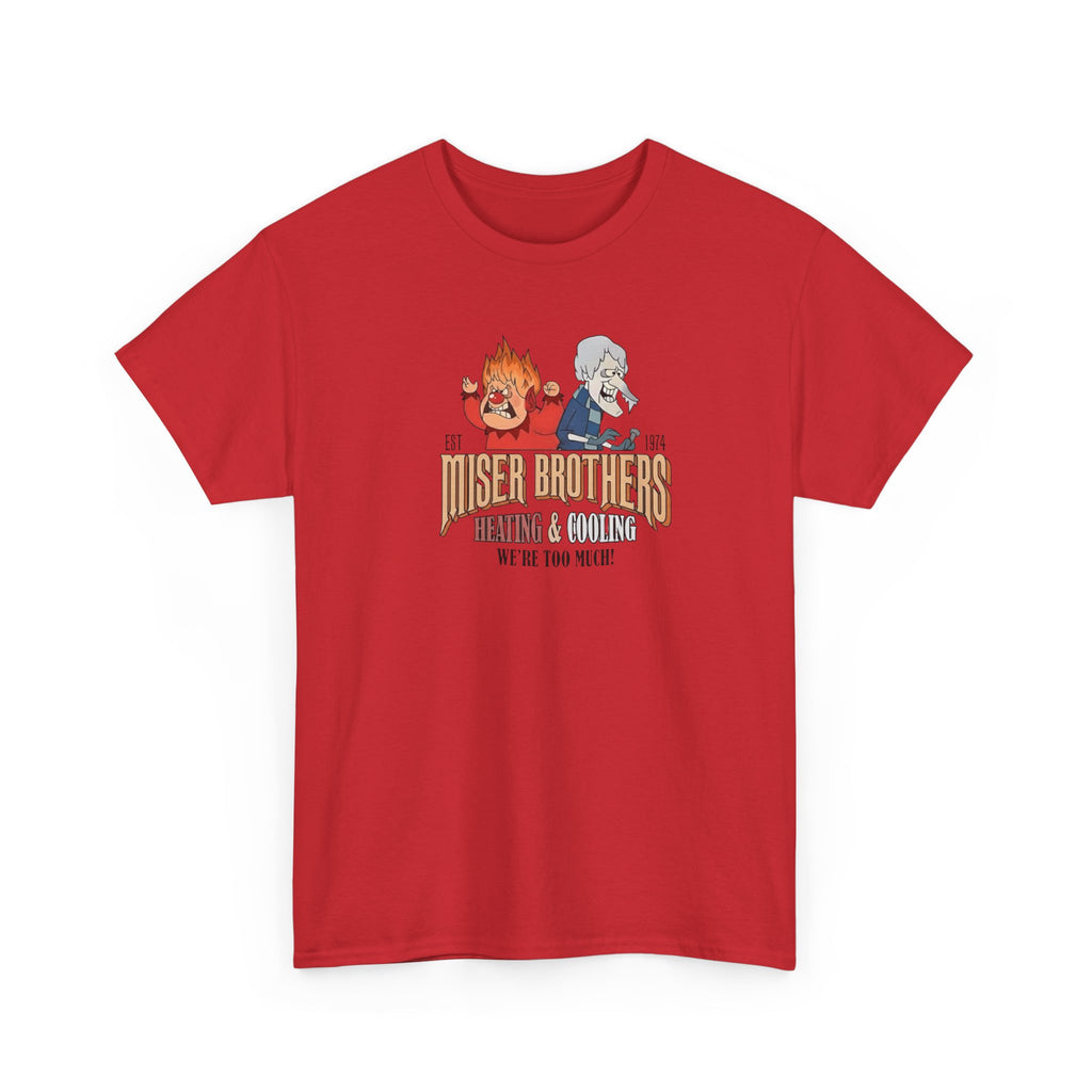 We’re Too Much Gildan T-Shirt