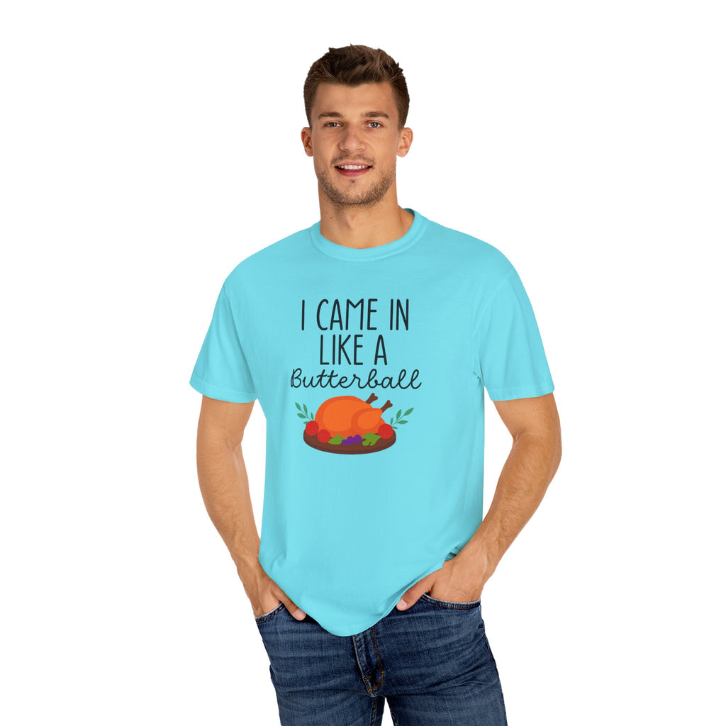 I came in like a Butterball Unisex T-Shirt