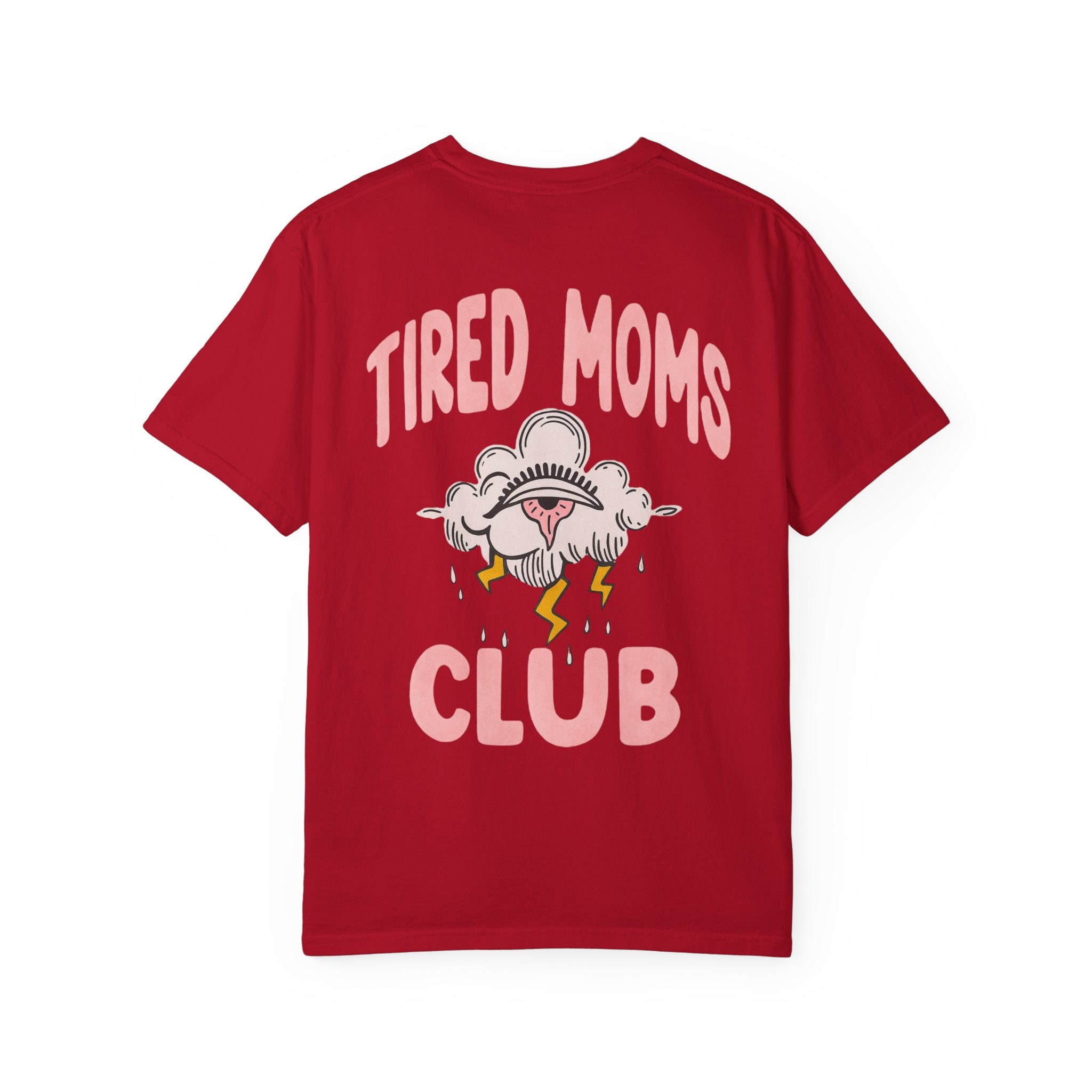 Tired Moms Club Unisex T-Shirt
