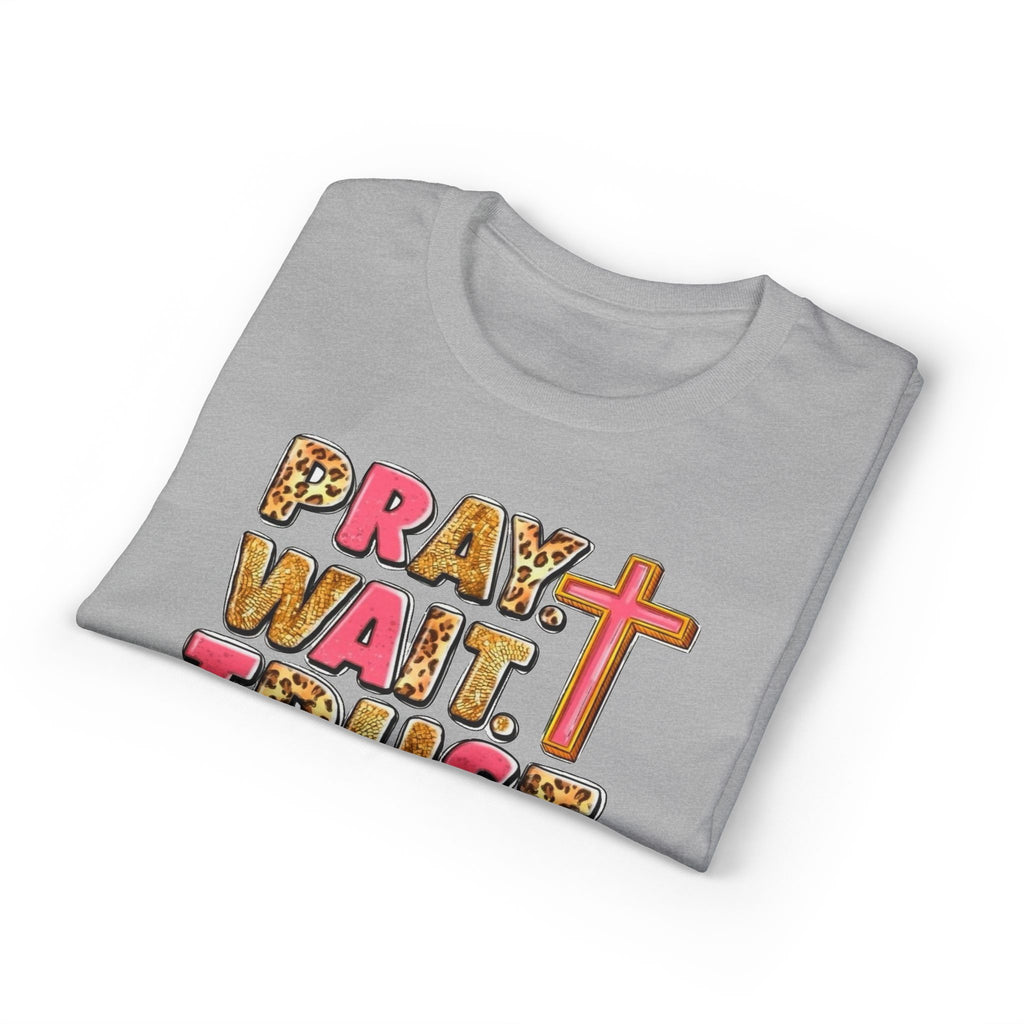 Pray, Wait, Trust Gildan unisex T-Shirt