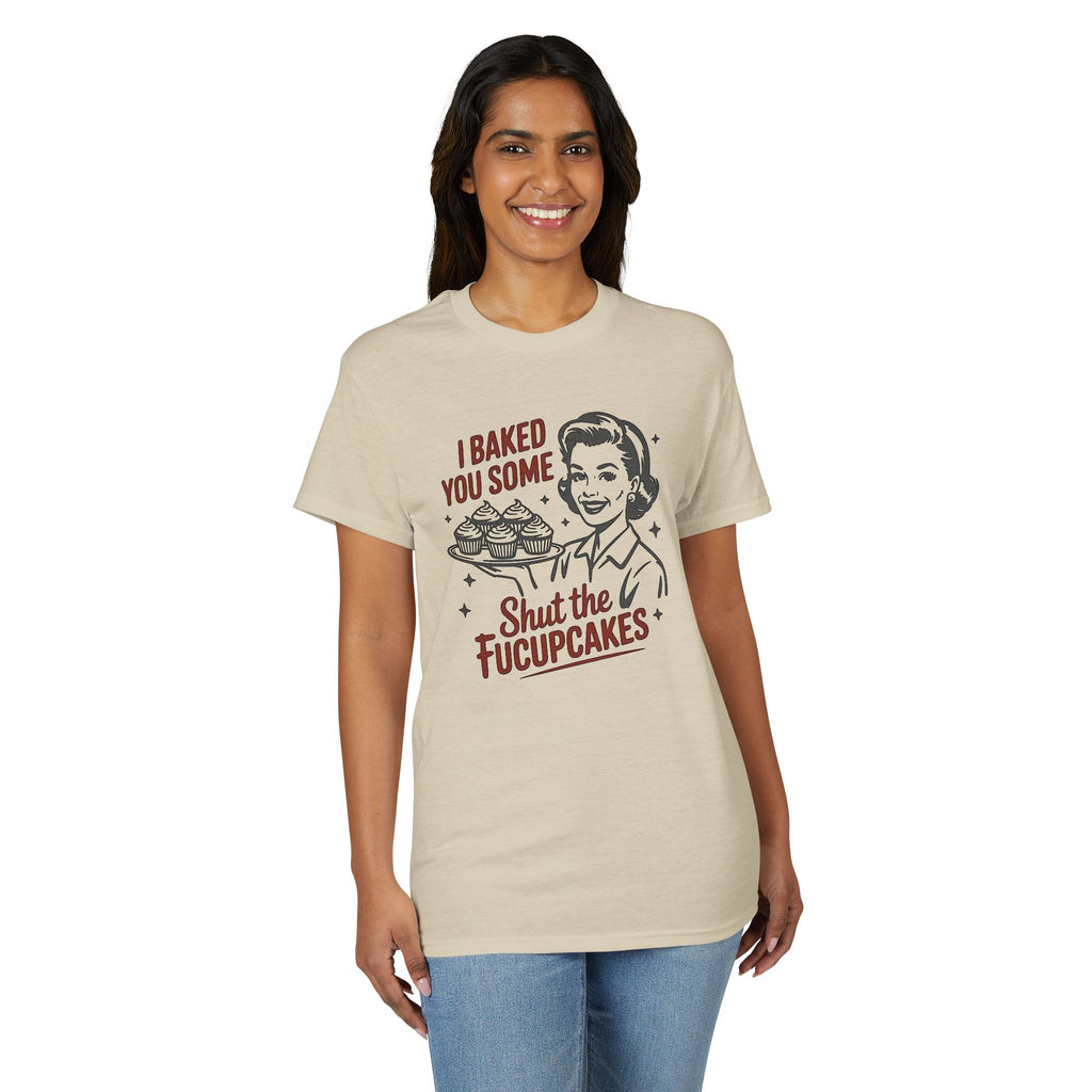 I’ve Baked Some Cupcakes Gildan unisex T-Shirt