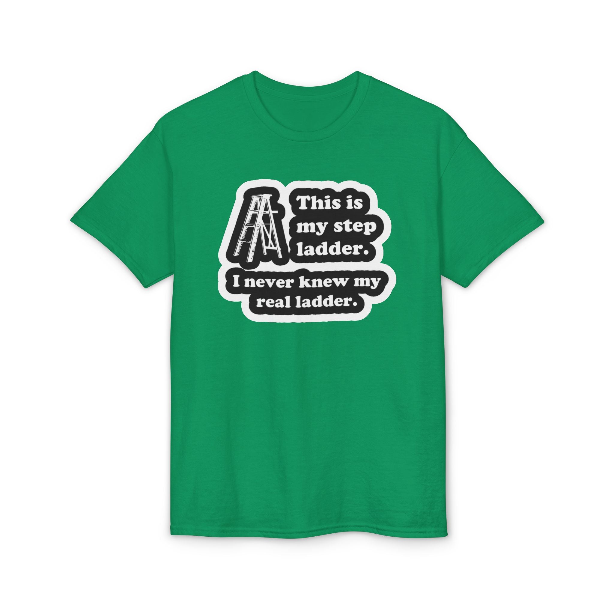 Step Ladder Gildan unisex T-Shirt