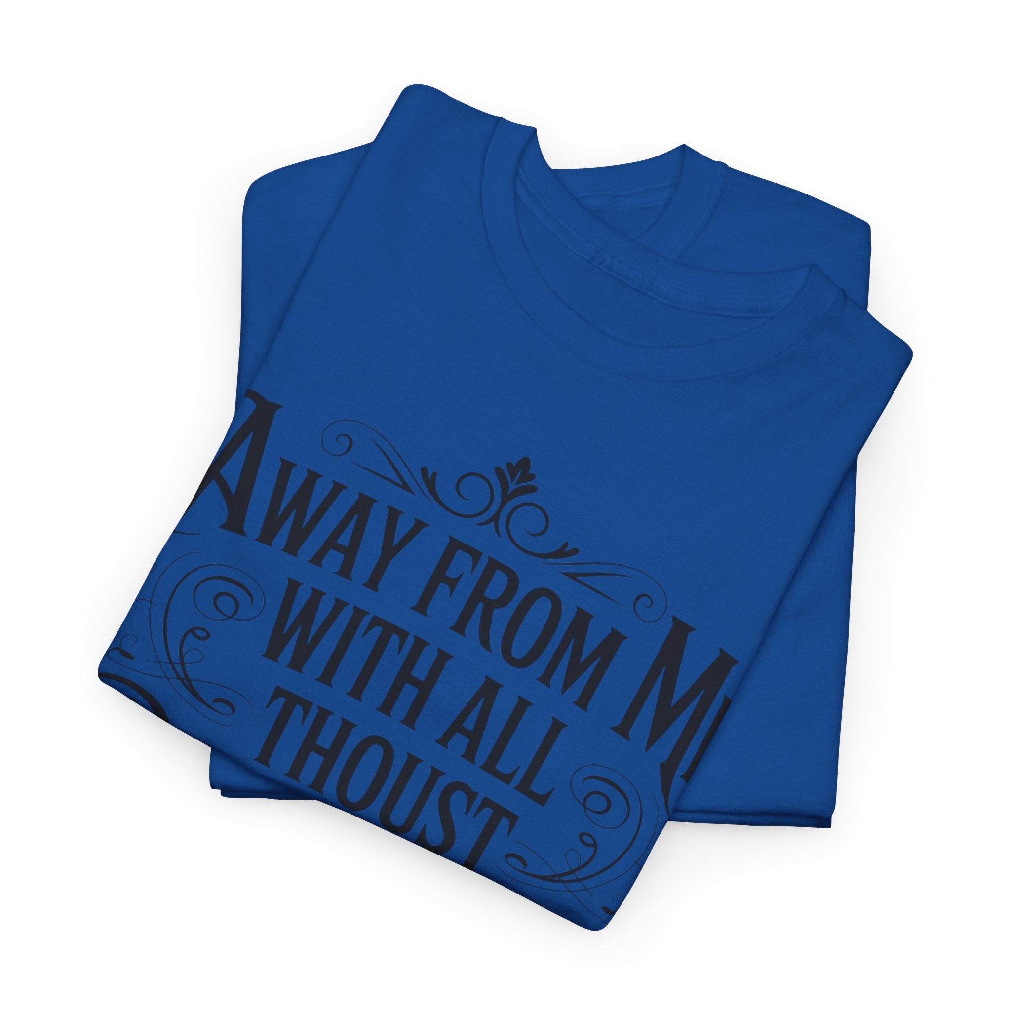 Away From Me Gildan T-Shirt