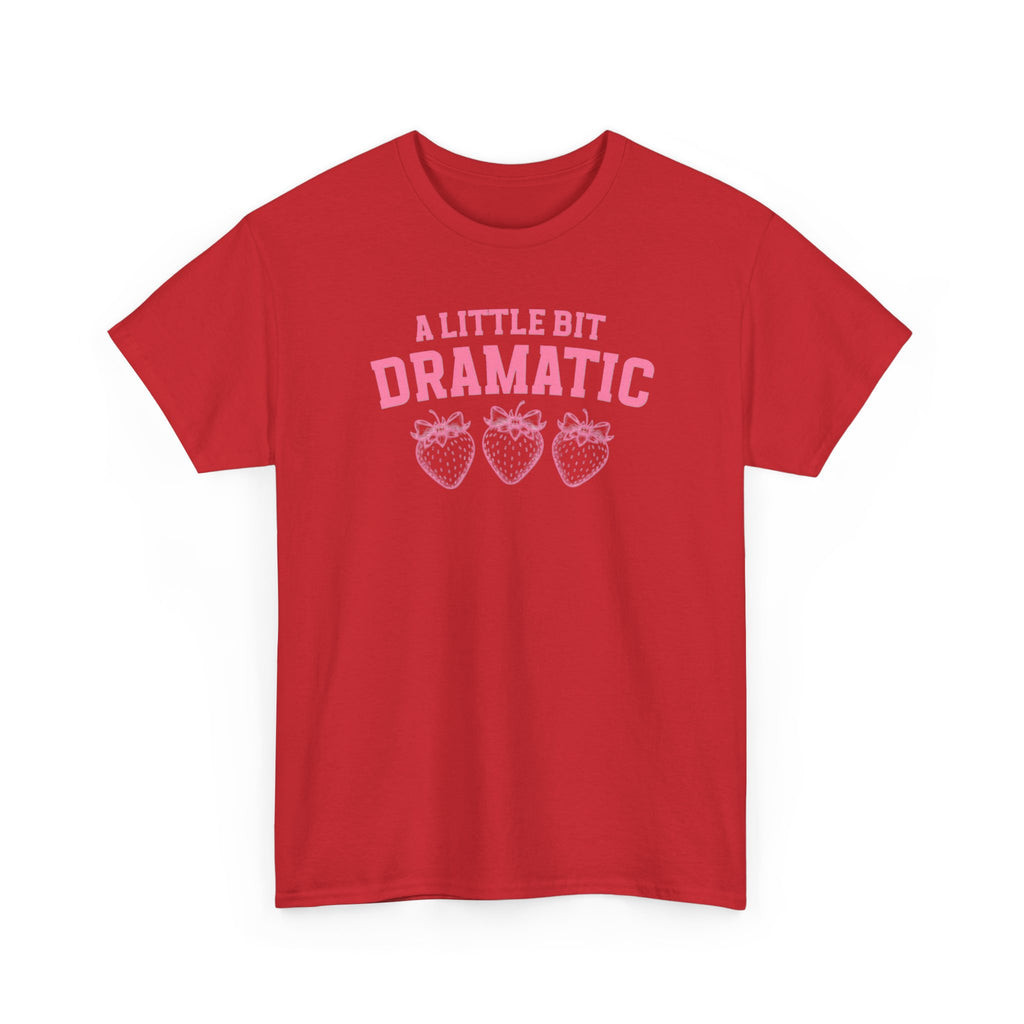 Little bit Dramatic Gildan T-Shirt
