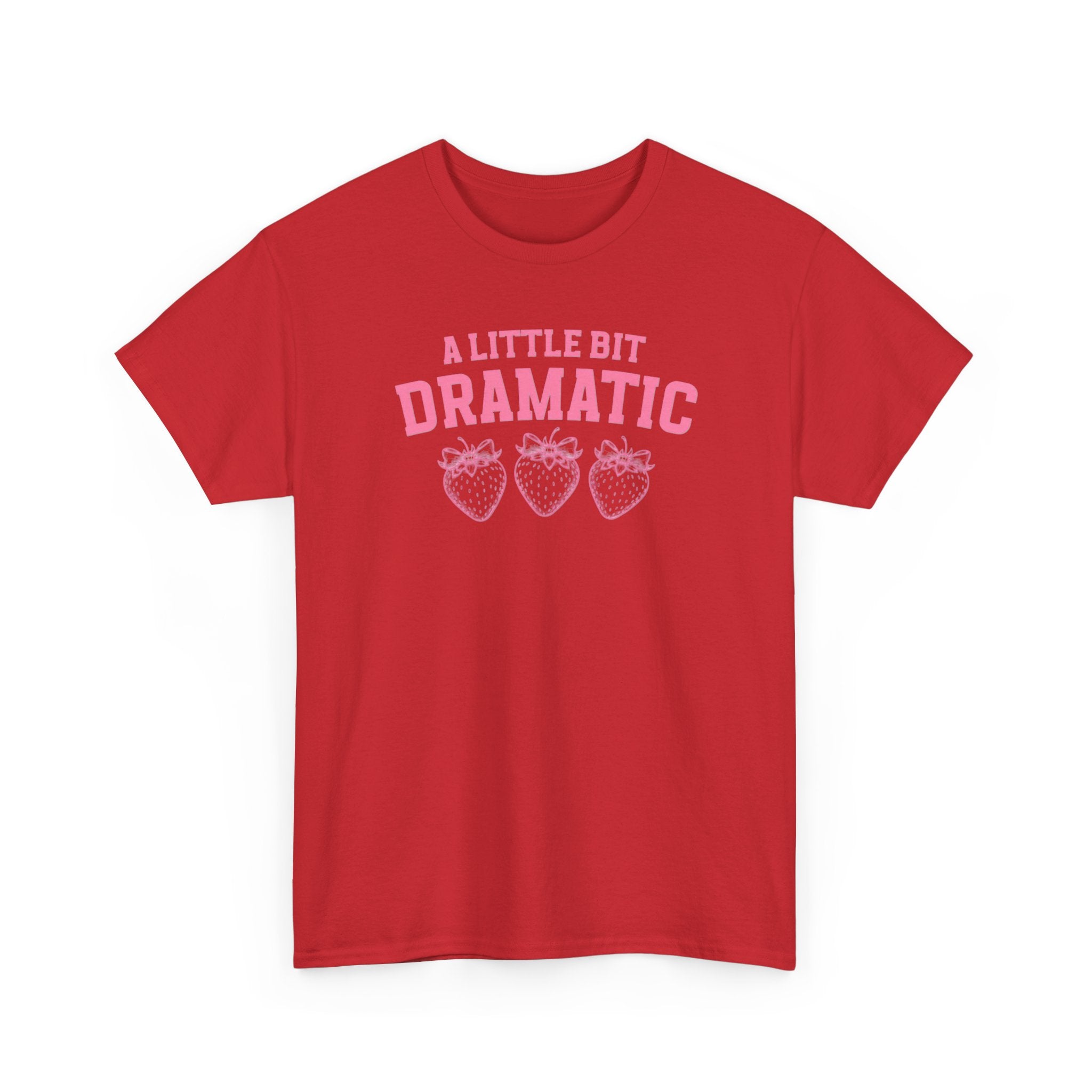 Little bit Dramatic Gildan T-Shirt