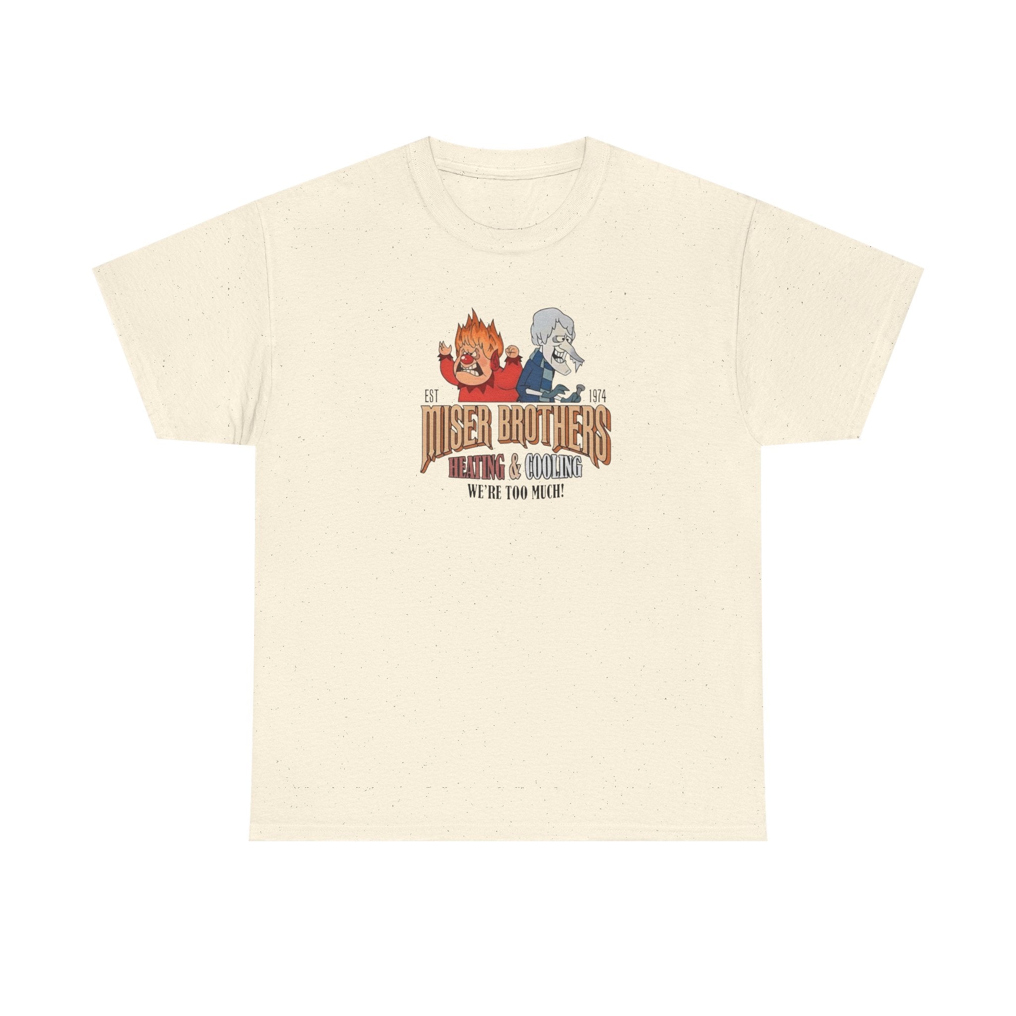We’re Too Much Gildan T-Shirt