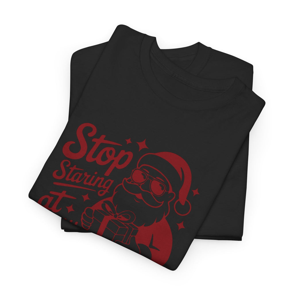 Stop Staring at my Package Gildan T-Shirt