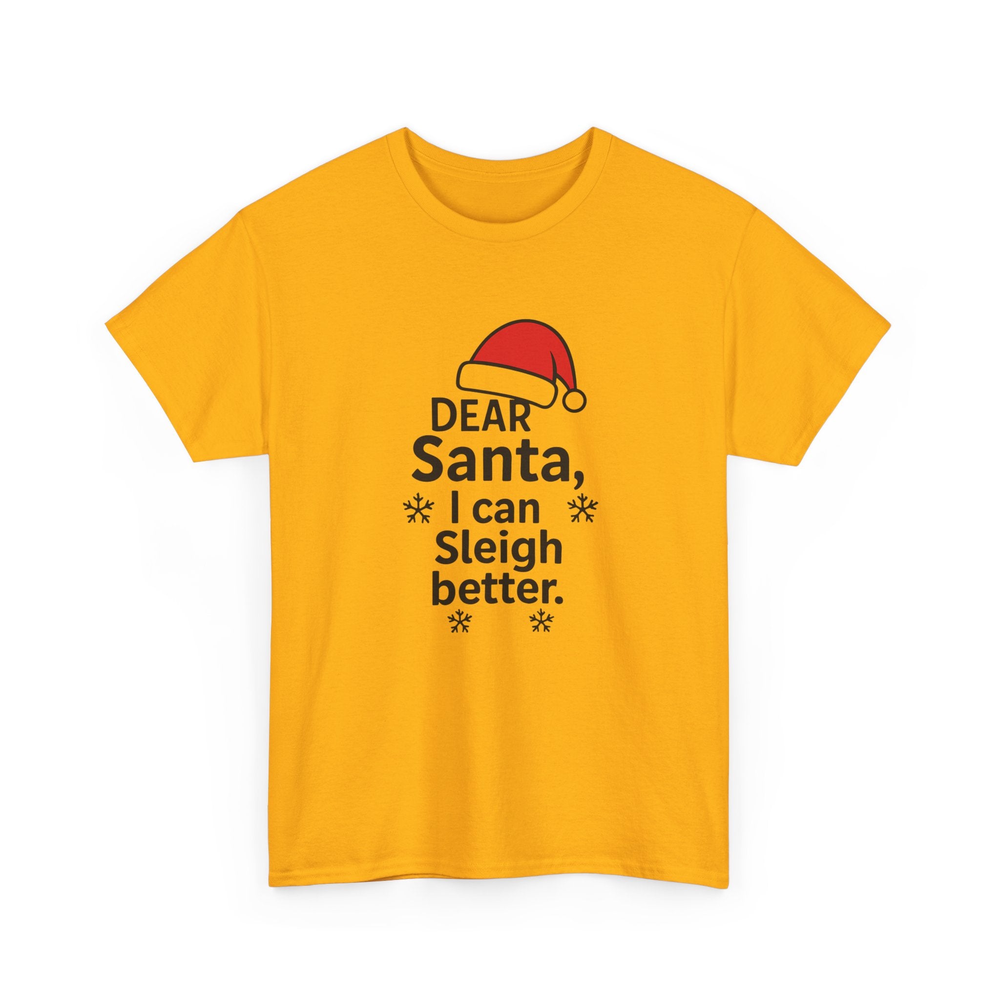 I can Sleigh Better Gildan T-Shirt