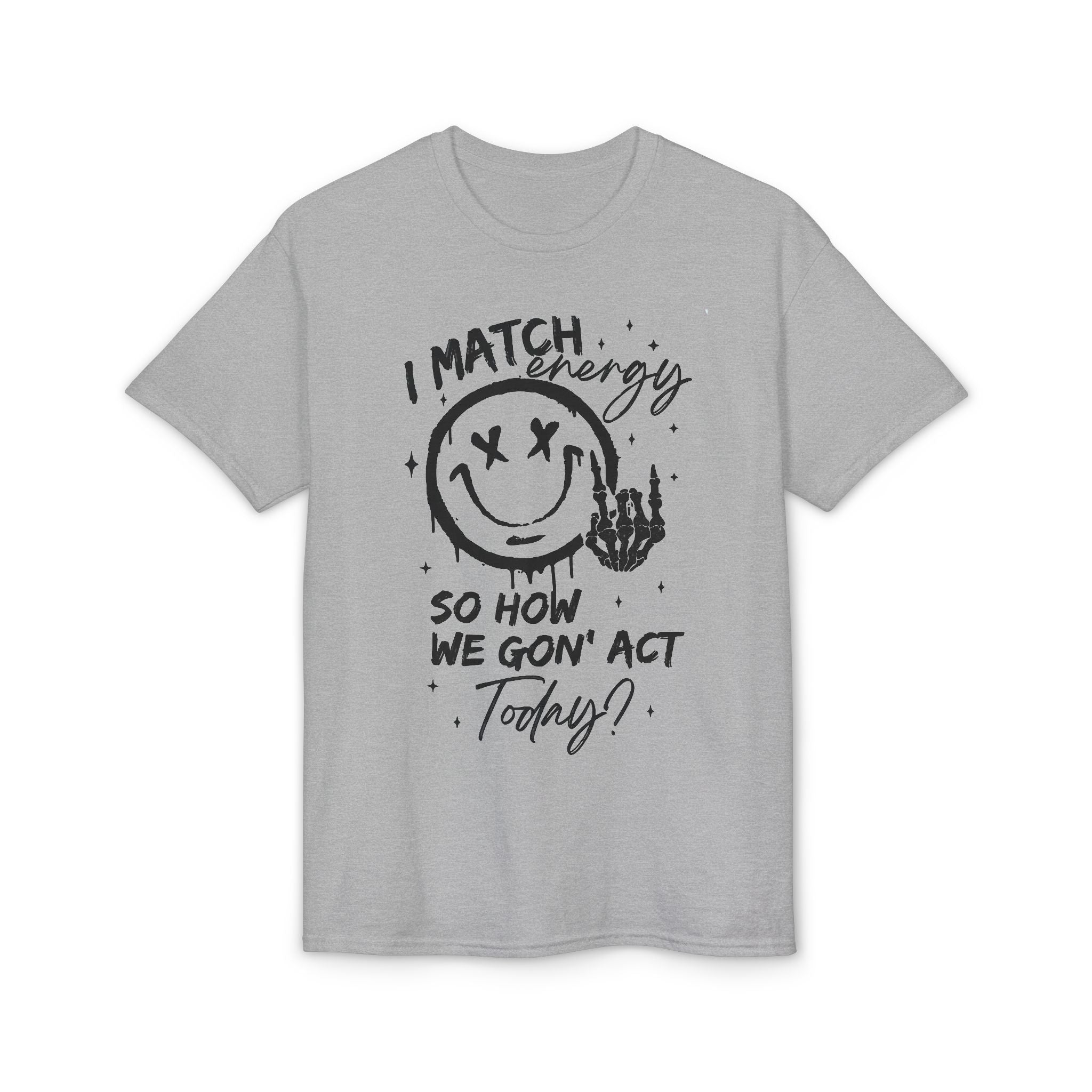 I Match Energy Gildan unisex T-Shirt