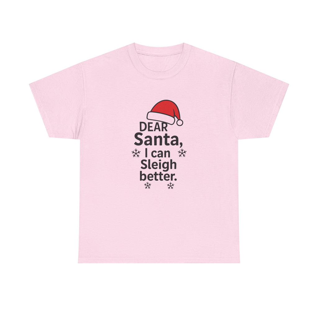 I can Sleigh Better Gildan T-Shirt