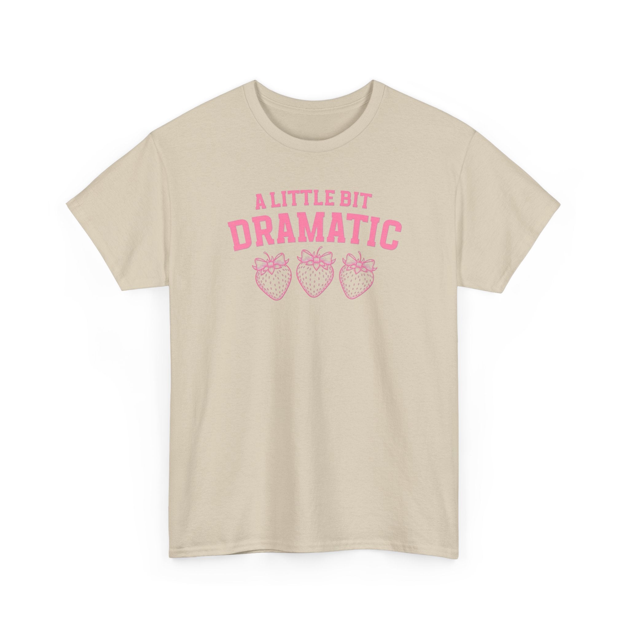 Little bit Dramatic Gildan T-Shirt