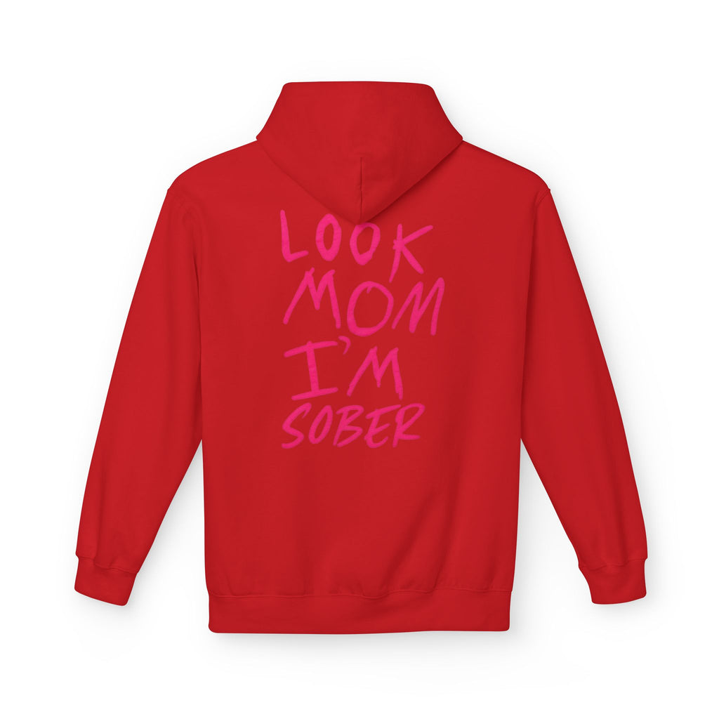 Pink Look Mom I’m Sober Fleece Hoodie