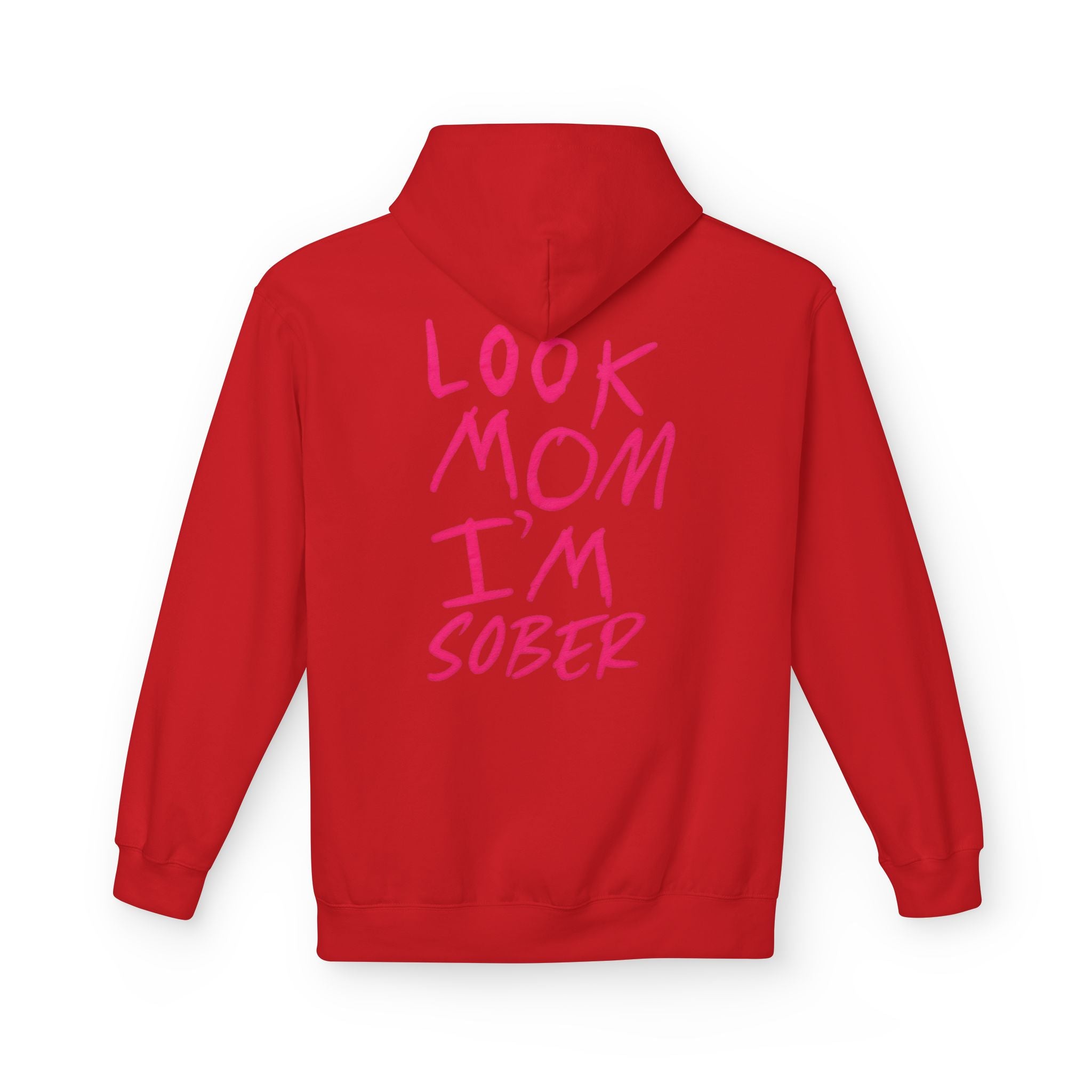 Pink Look Mom I’m Sober Fleece Hoodie