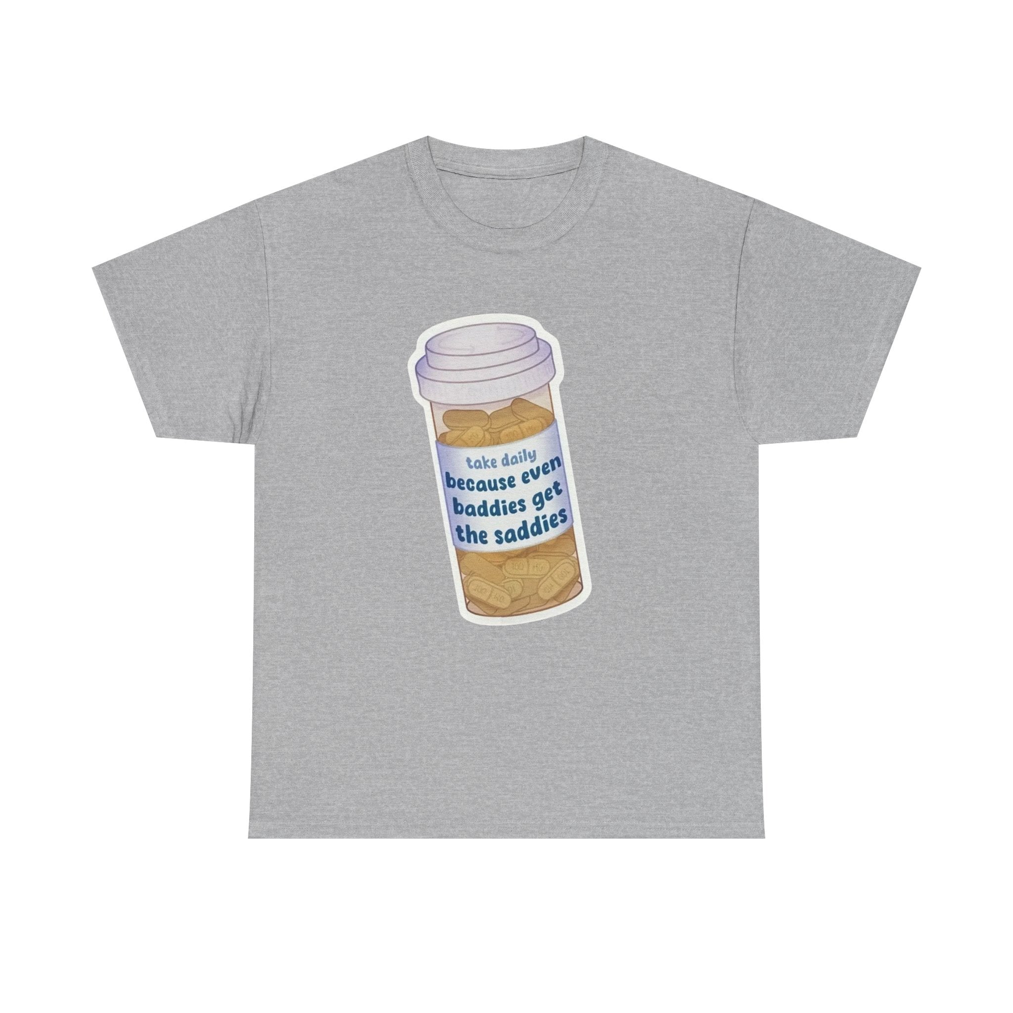 Even Baddies get the Saddies Gildan T-Shirt
