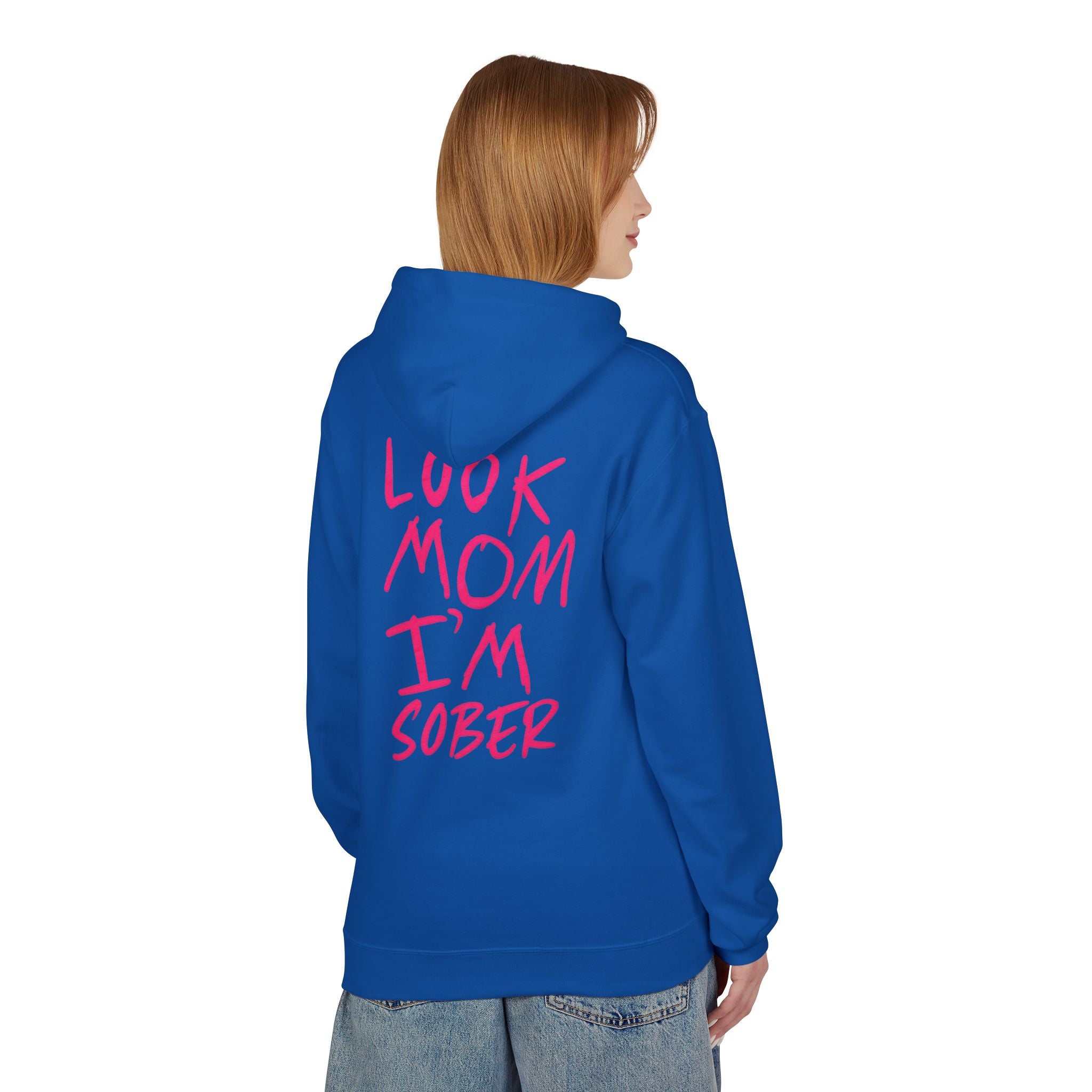 Pink Look Mom I’m Sober Fleece Hoodie