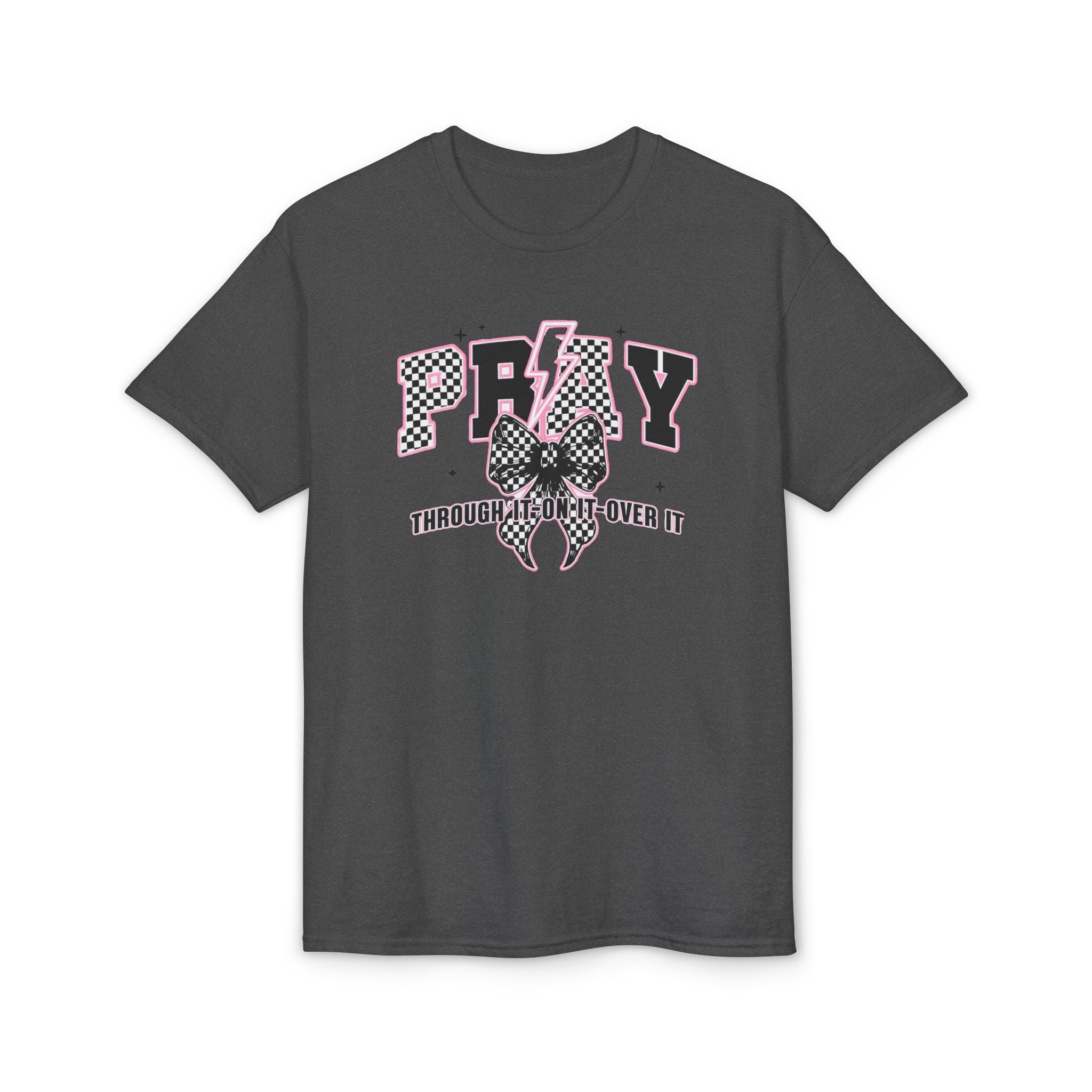 Pray Through|On|Over it Gildan unisex T-Shirt