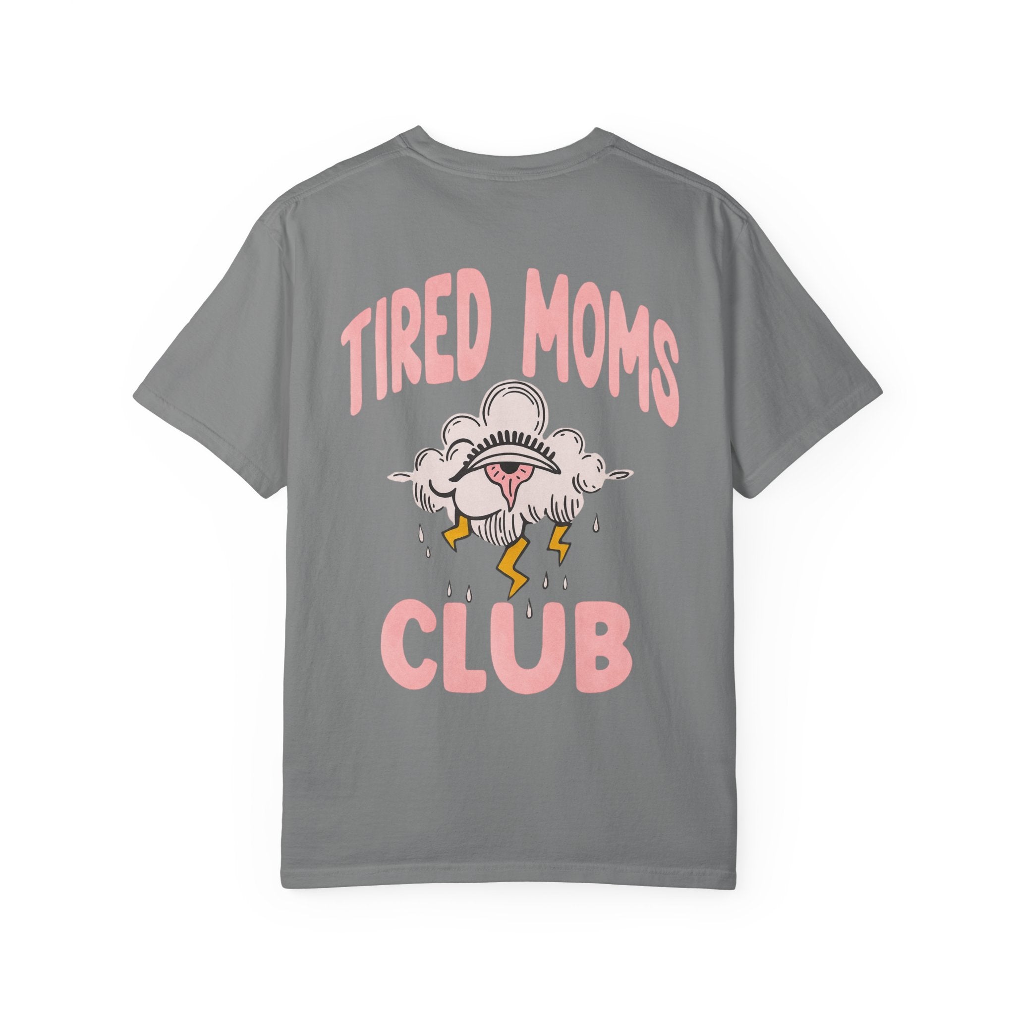 Tired Moms Club Unisex T-Shirt