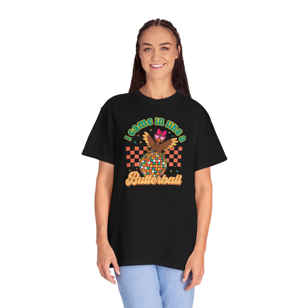 I Came in like a Butterball Unisex T-Shirt