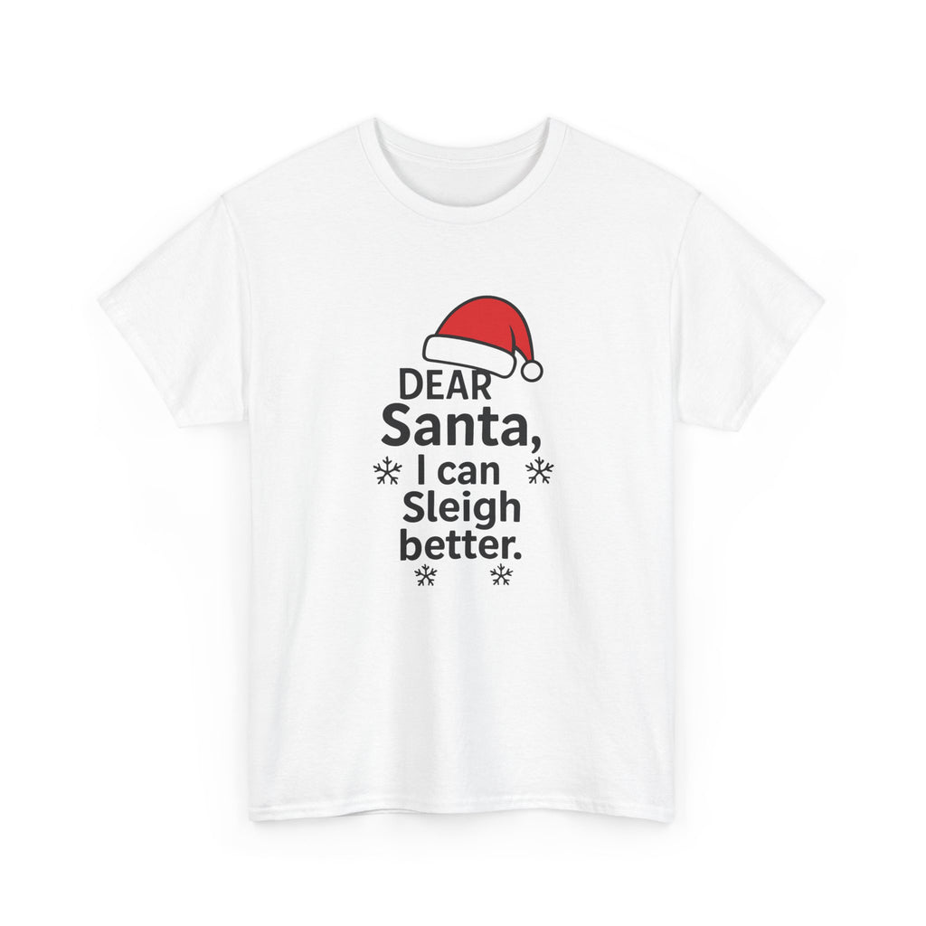 I can Sleigh Better Gildan T-Shirt