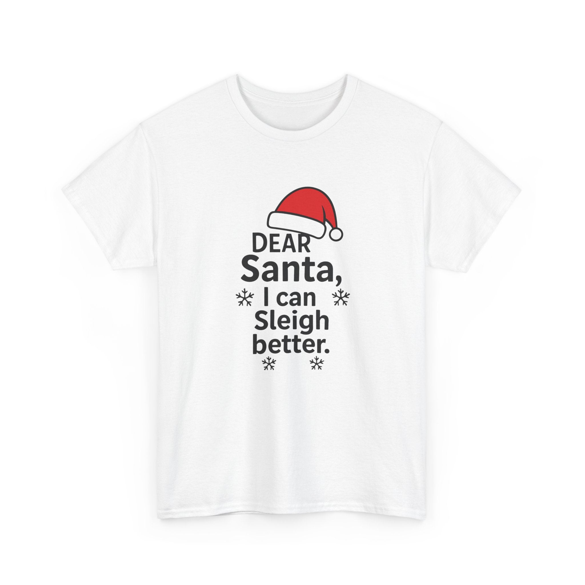 I can Sleigh Better Gildan T-Shirt
