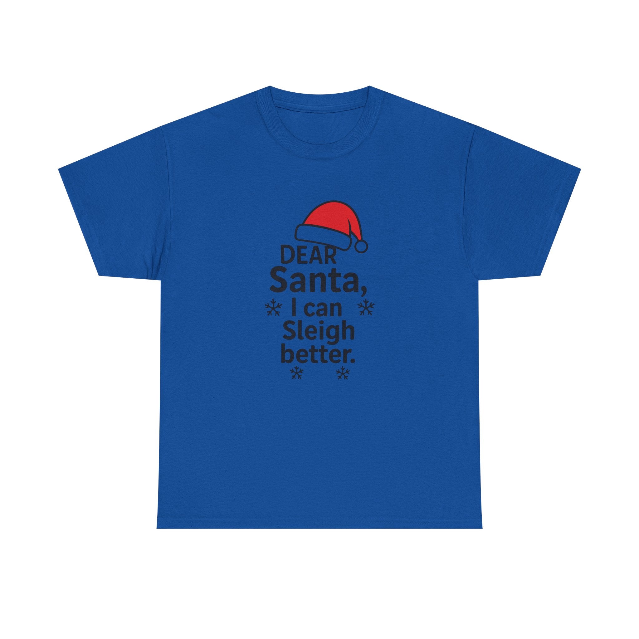 I can Sleigh Better Gildan T-Shirt