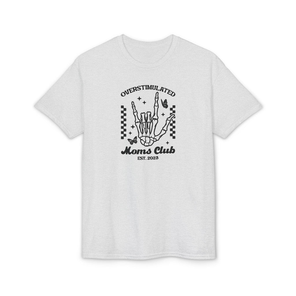 Overstimulated Moms Club Gildan unisex T-Shirt
