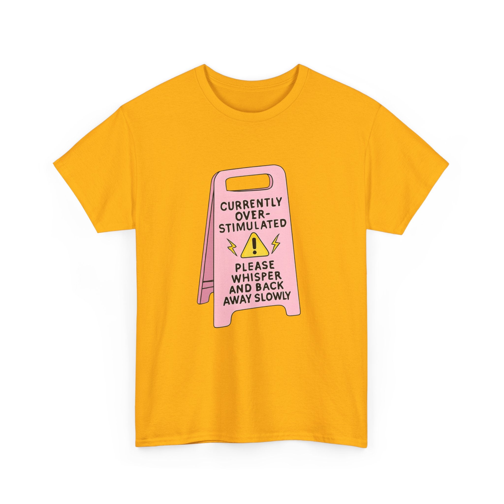 Currently Overstimulated Gildan T-Shirt