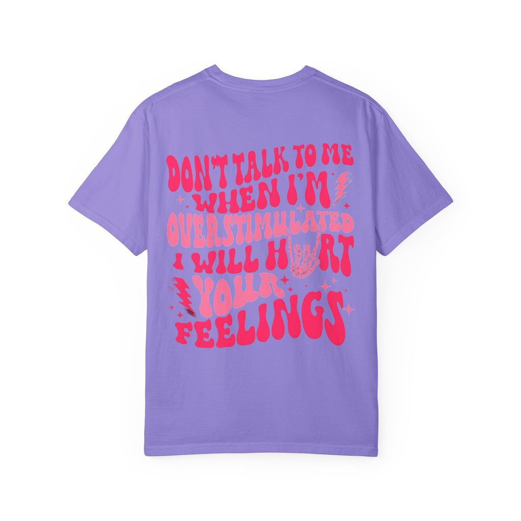 I Will Hurt Your Feelings Unisex T-Shirt