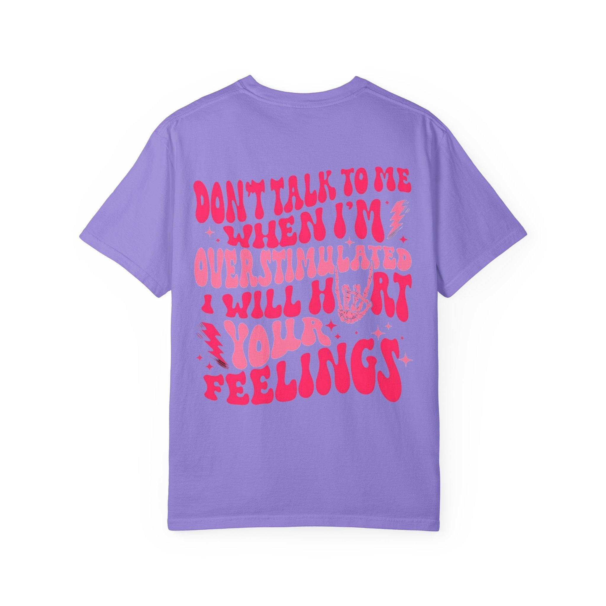 I Will Hurt Your Feelings Unisex T-Shirt