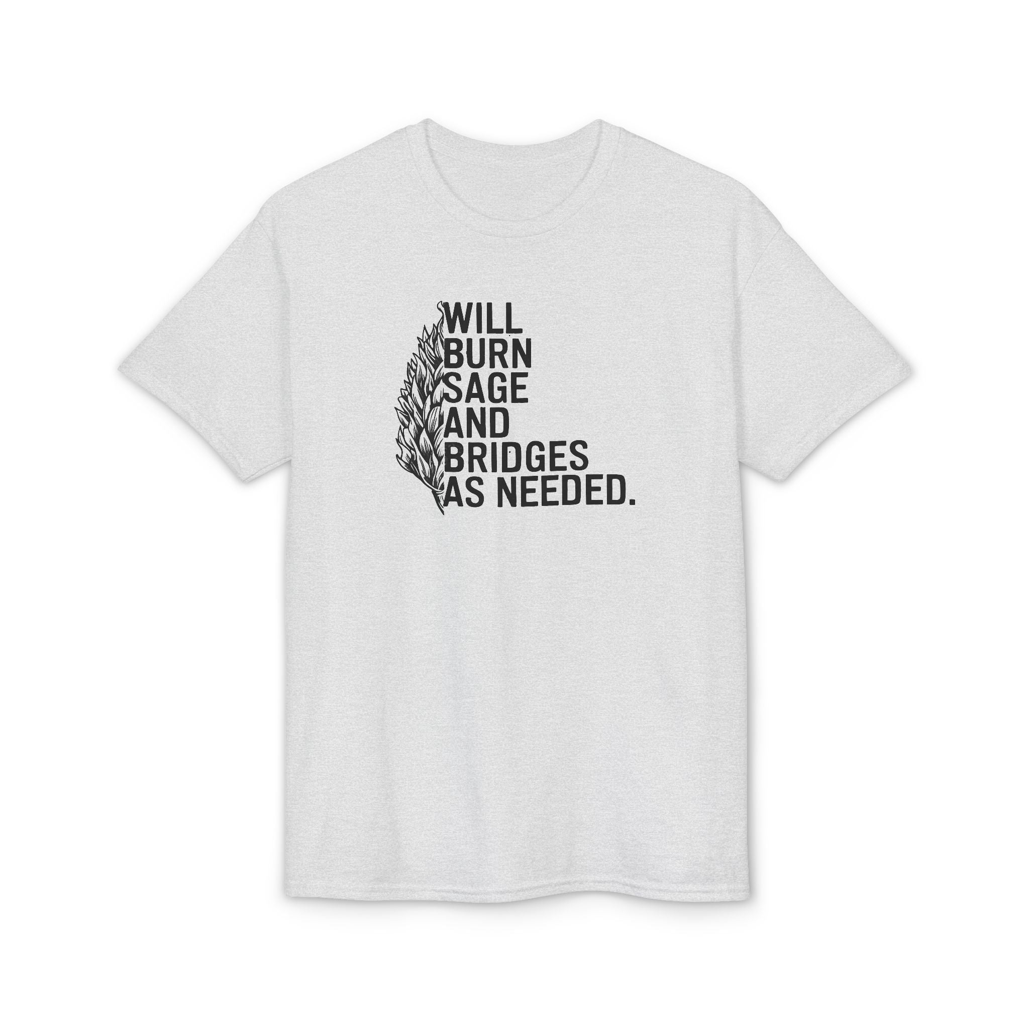 Burn Sage and Bridges Gildan unisex T-Shirt