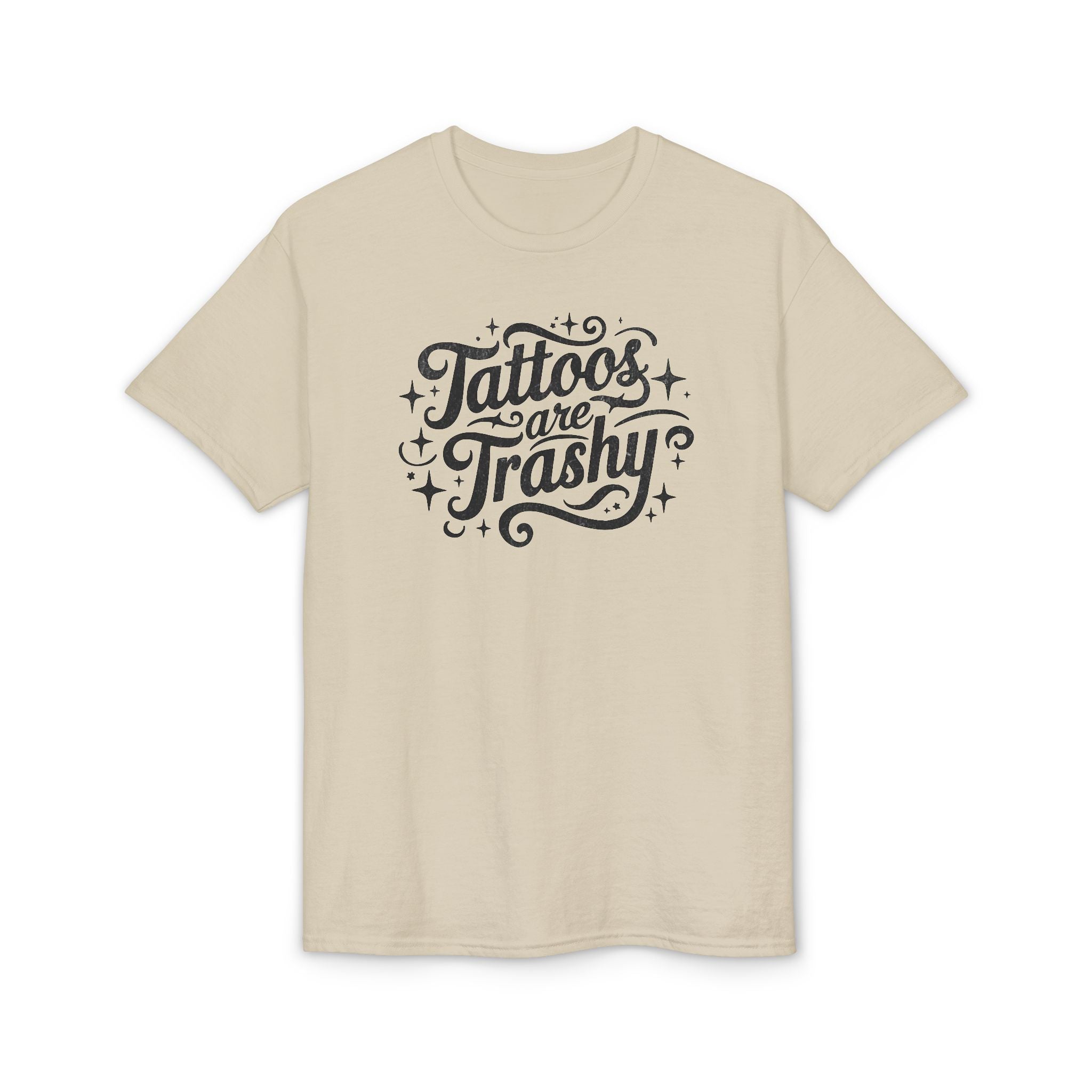 Tattoos Are Trashy Gildan unisex T-Shirt