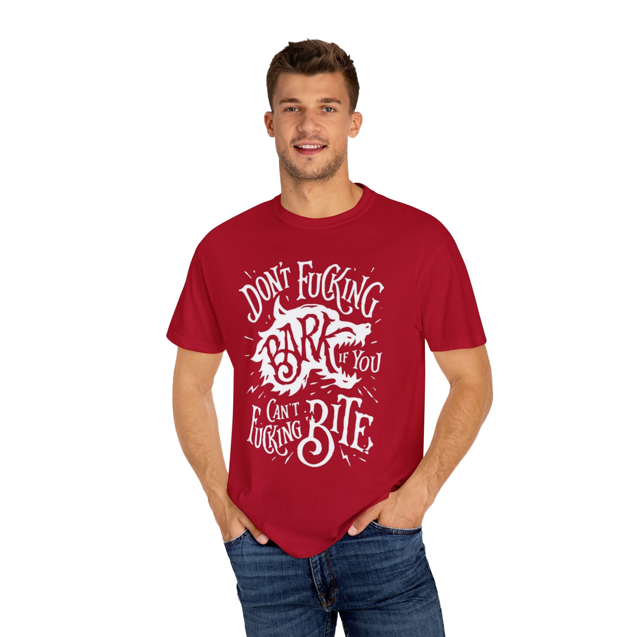 Don’t Bark if you can’t Bite Unisex T-Shirt