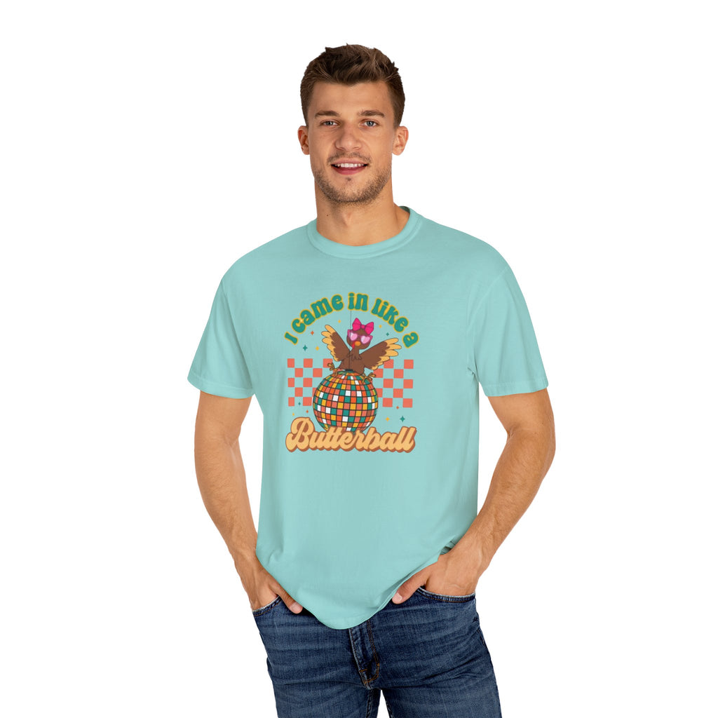 I Came in like a Butterball Unisex T-Shirt