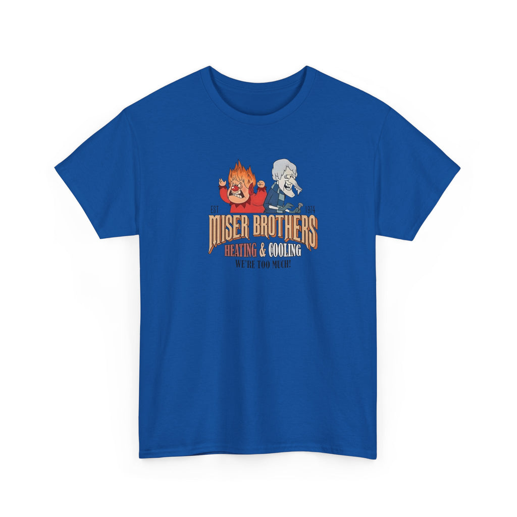 We’re Too Much Gildan T-Shirt
