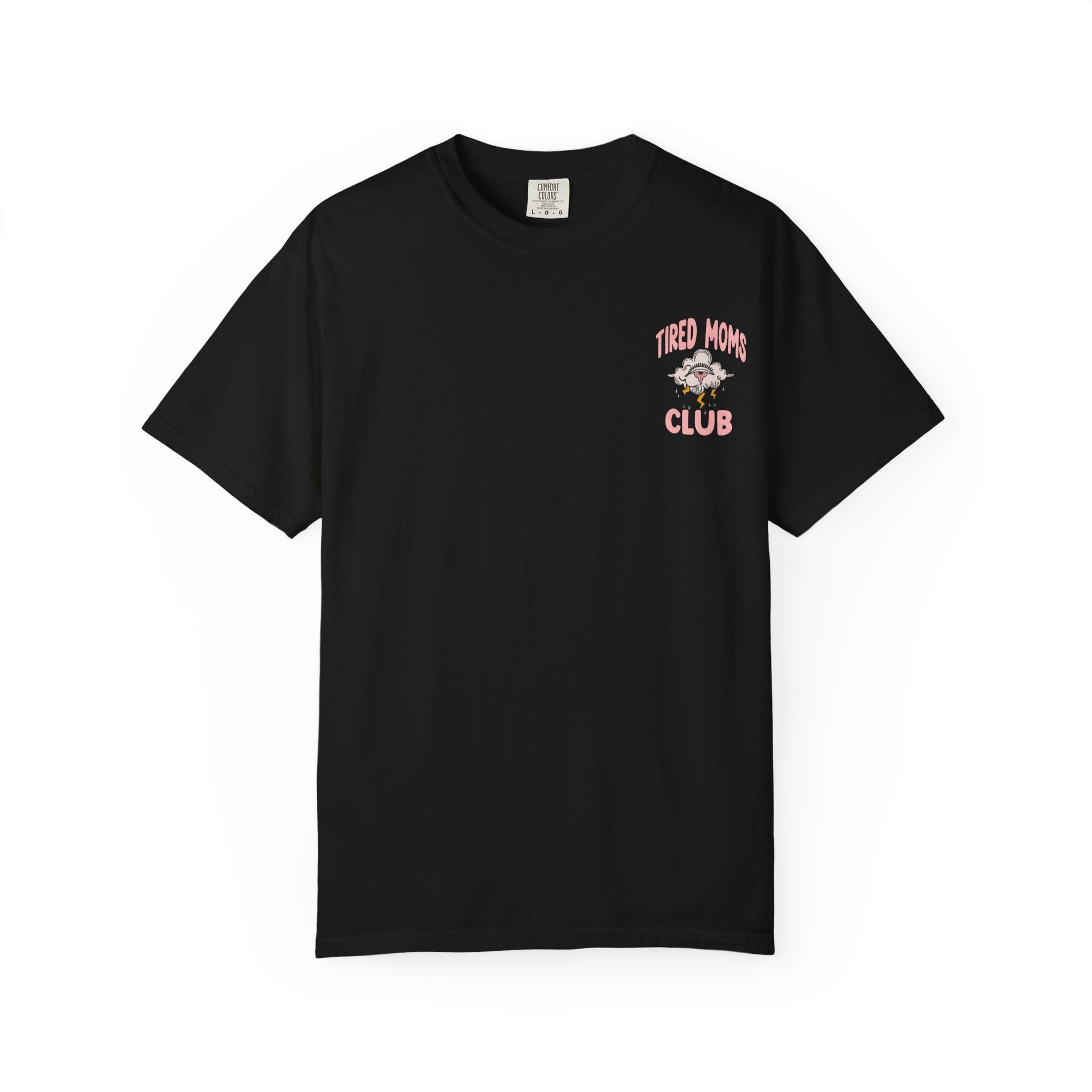 Tired Moms Club Unisex T-Shirt