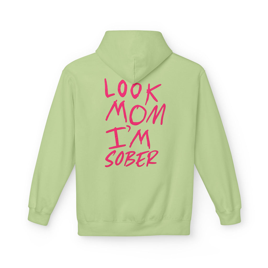 Pink Look Mom I’m Sober Fleece Hoodie