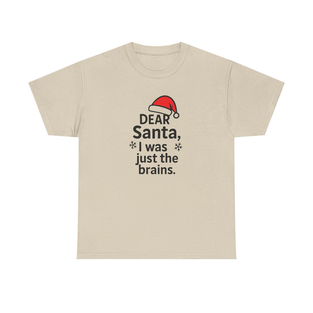 I was just the brains Gildan T-Shirt