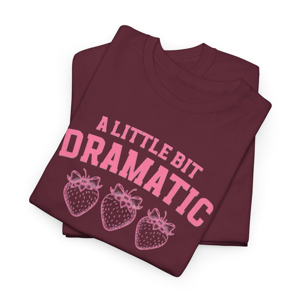 Little bit Dramatic Gildan T-Shirt