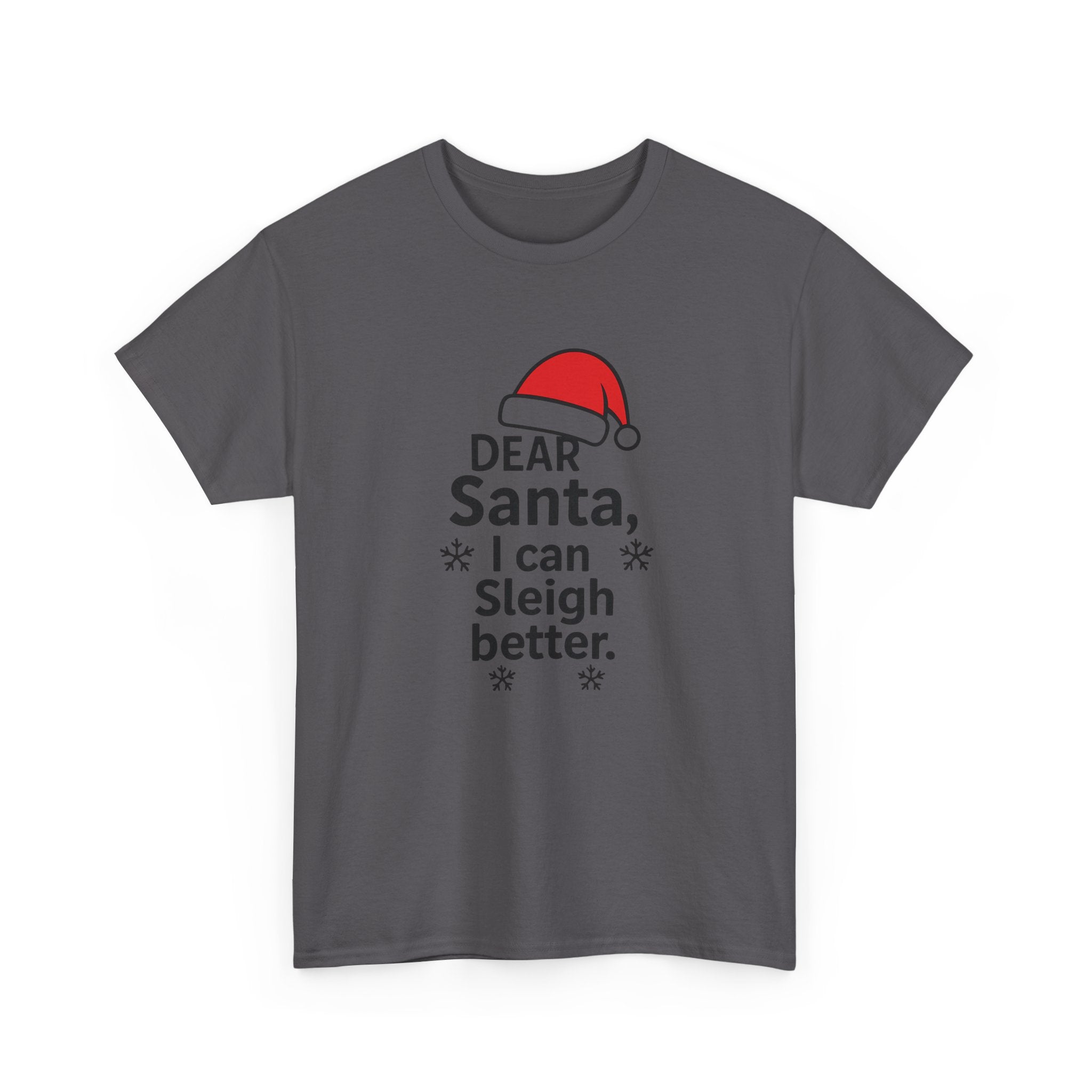 I can Sleigh Better Gildan T-Shirt